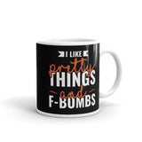 Pretty Things and F Bombs White glossy mug