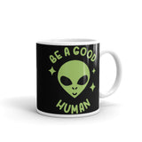 Be a Good Human White glossy mug