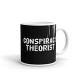 Conspiracy Theorist White glossy mug