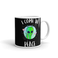 I Come in Peace 4 White glossy mug