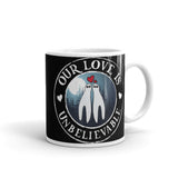 Our Love is Unbelievable White glossy mug