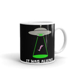 It Was Aliens White glossy mug