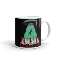 Don't Talk to Strangers White glossy mug