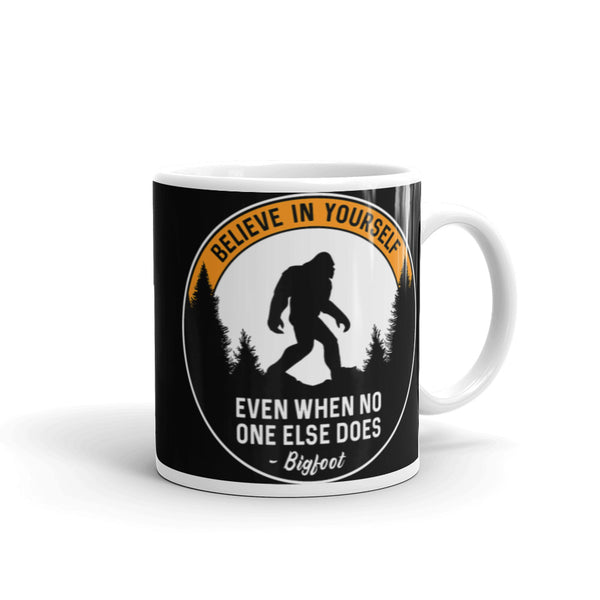 Believe in Yourself (Bigfoot) White glossy mug