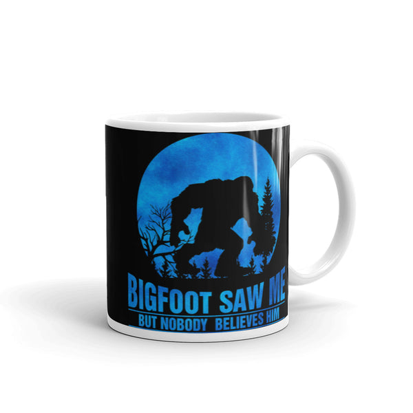 Bigfoot Saw Me White glossy mug