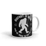 Bigfoot is Real White glossy mug