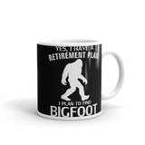 Bigfoot Retirement Plan White glossy mug