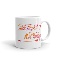 Catch Flights Not Feelings 4 White glossy mug