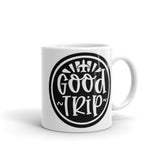 Good Trip White glossy mug