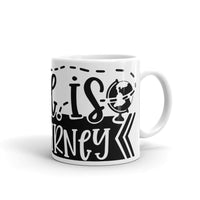 Life is a Journey 2 White glossy mug