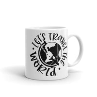 Let's Travel the World White glossy mug