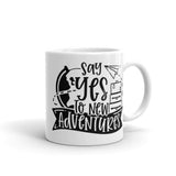 Say Yes to New Adventures White glossy mug