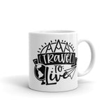 Travel to Live White glossy mug