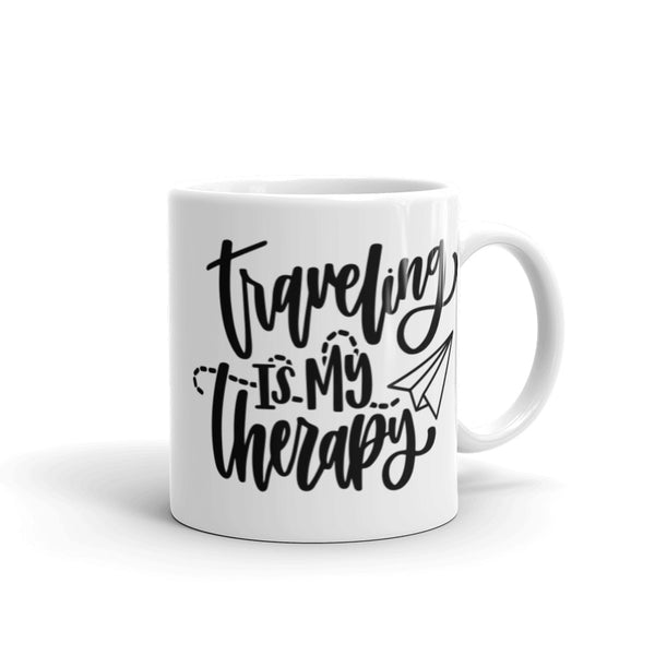 Traveling is My Therapy White glossy mug