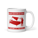 Ban Exorcisms White glossy mug