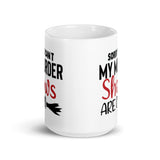 Sorry I Can't My Murder Shows are On White glossy mug