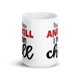 True Crime and Kill I Mean Chill White glossy mug