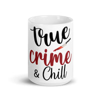 True Crime & Chill White glossy mug