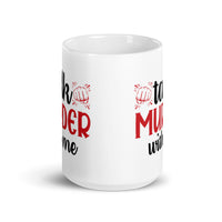 Talk Murder with Me White glossy mug