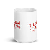 I Love You (Bloody) White glossy mug