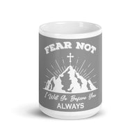 Fear Not White glossy mug