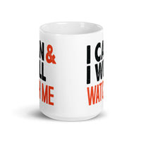 I Can and I Will White glossy mug