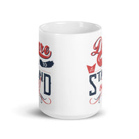 Dare to Stand Out White glossy mug