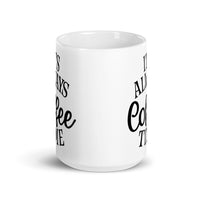 It's Always Coffee Time White glossy mug