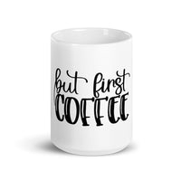 But First Coffee White glossy mug