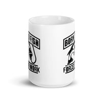 Born to Fish Forced to Work White glossy mug