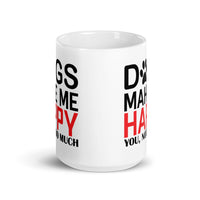 Dogs Make Me Happy White glossy mug