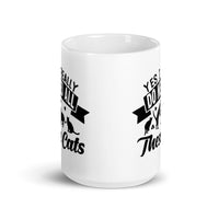 Yes I Really Do Need All These Cats White glossy mug