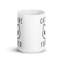 Cats Are Forever White glossy mug