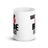 Shut Up and Ride White glossy mug