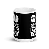 Obsessive Cycling Disorder White glossy mug