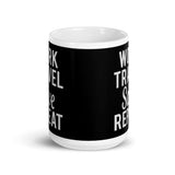 Work Travel Save Repeat White glossy mug