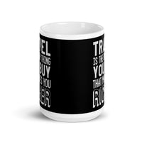 Travel Makes You Richer White glossy mug