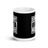 Straight Outta Patience White glossy mug