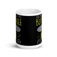 Ask Me About My Butthole (UFO 2) White glossy mug