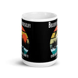 Believe in Yourself (Sasquatch) White glossy mug