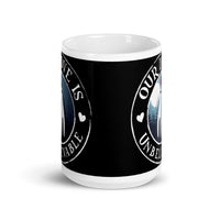 Our Love is Unbelievable White glossy mug