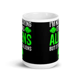 I'm Not Saying it Was Aliens White glossy mug