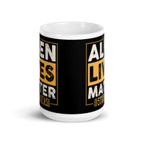 Alien Lives Matter (Storm Area 51) White glossy mug