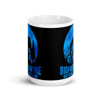 Bigfoot Saw Me White glossy mug