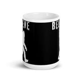 Believe in Bigfoot White glossy mug