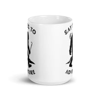 Say Yes to Adventure (Bigfoot) White glossy mug