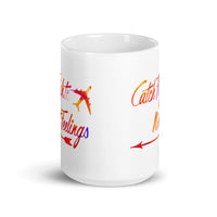 Catch Flights Not Feelings 4 White glossy mug