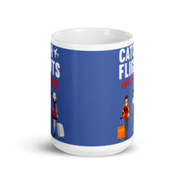 Catch Flights Not Feelings 6 White glossy mug