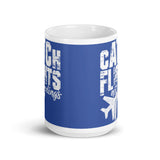 Catch Flights Not Feelings 9 White glossy mug