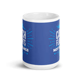 Catch Flights Not Feelings 11 White glossy mug